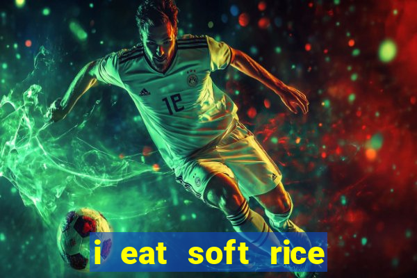 i eat soft rice in another world pt br